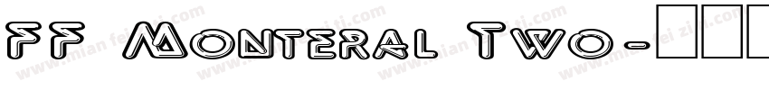 FF Monteral Two字体转换